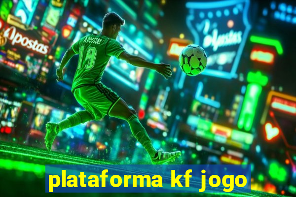 plataforma kf jogo